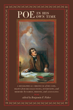 Poe in His Own Time: A Biographical Chronicle of