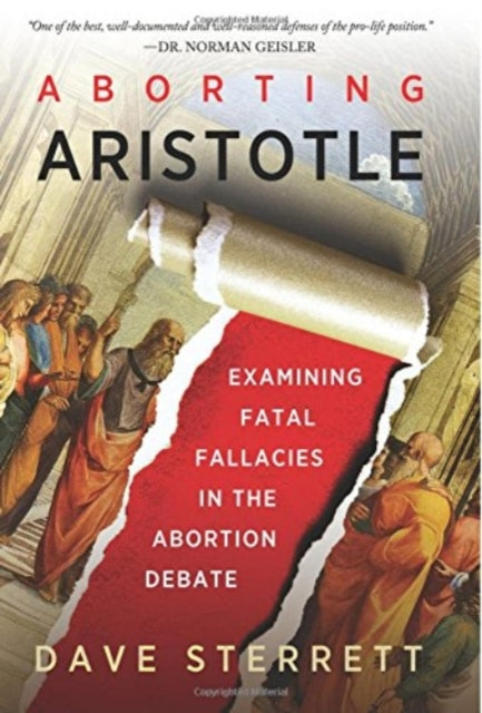 Aborting Aristotle – Examining the Fatal Fallacies in the Abortion Debate