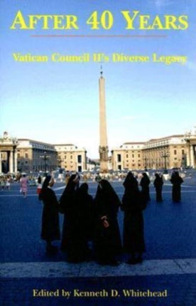 After Forty Years – Vatican Council II`s Diverse