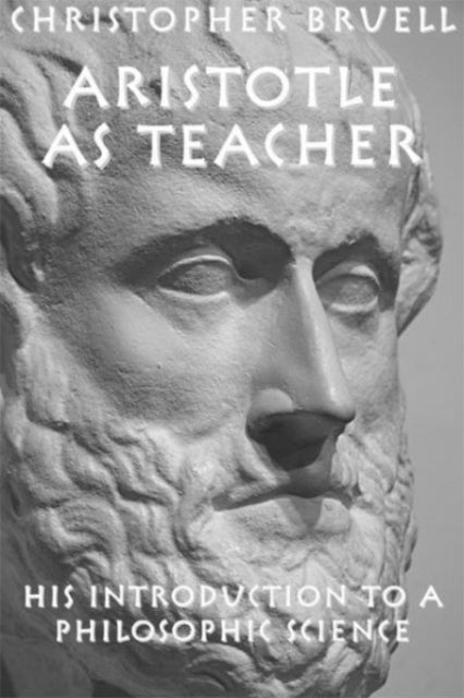 Aristotle as Teacher – His Introduction to a