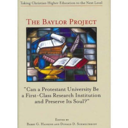 The Baylor Project – Taking Christian Higher Education to the Next Level