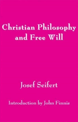 Christian Philosophy and Free Will