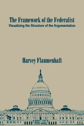 The Framework of the Federalist