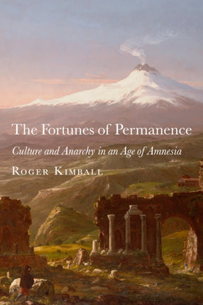 The Fortunes of Permanence: Culture and Anarchy