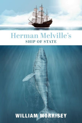 Herman Melville`s Ship of State