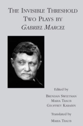 The Invisible Threshold – Two Plays by Gabriel