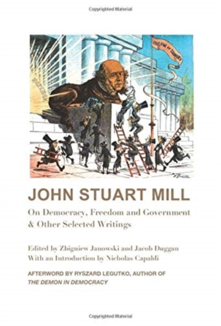 John Stuart Mill – On Democracy, Freedom and