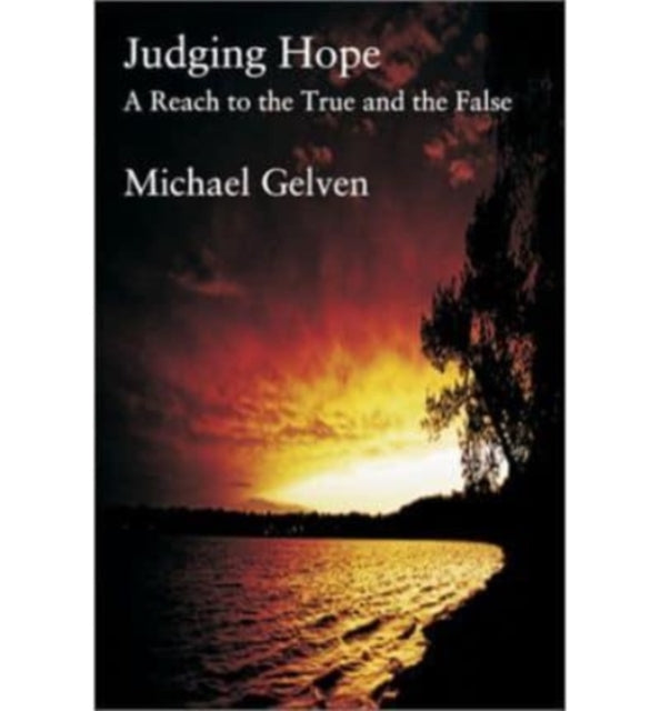 Judging Hope – Reach To True & False