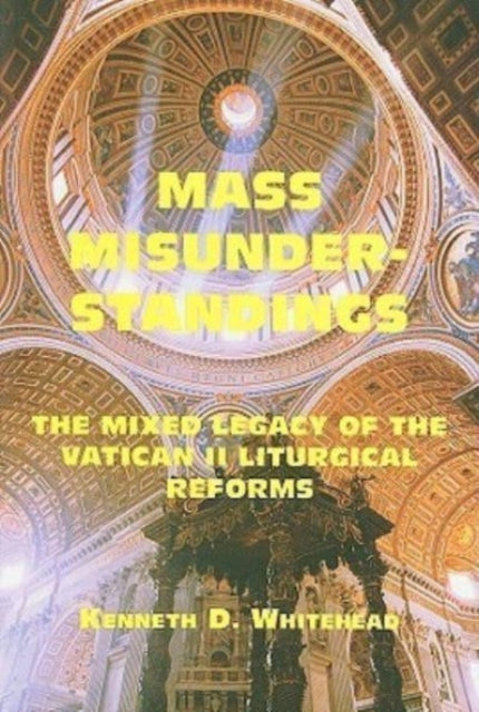 Mass Misunderstandings – The Mixed Legacy of the Vatican II liturgical Reforms