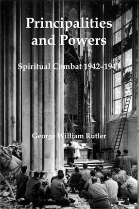 Principalities and Powers – Spiritual Combat