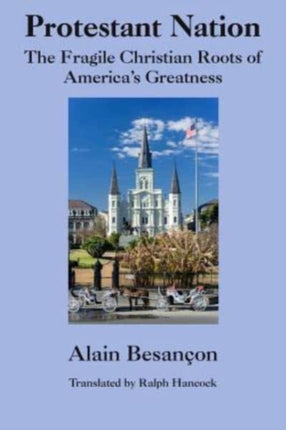 Protestant Nation – The Fragile Christian Roots