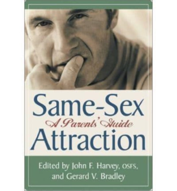 Same Sex Attraction – A Parents Guide