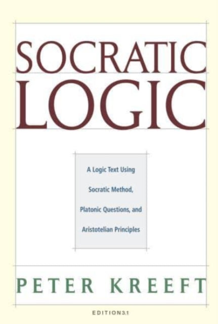 Socratic Logic 3.1e – Socratic Method Platonic Questions