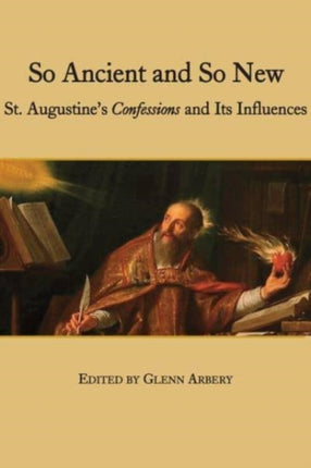 So Ancient and So New – St. Augustine`s