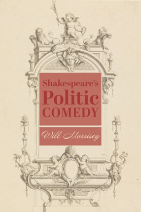 Shakespeare′s Politic Comedy