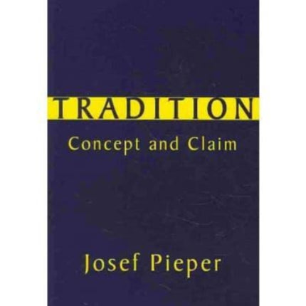 Tradition – Concept and Claim