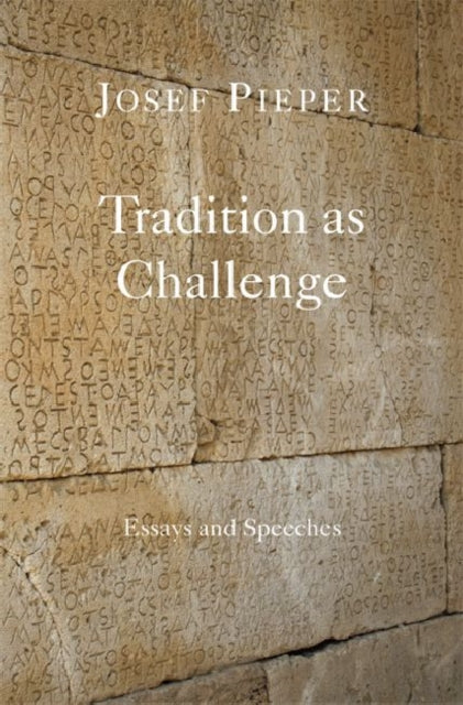 Tradition as Challenge – Essays and Speeches