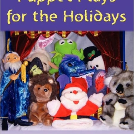 Puppet Plays for the Holidays