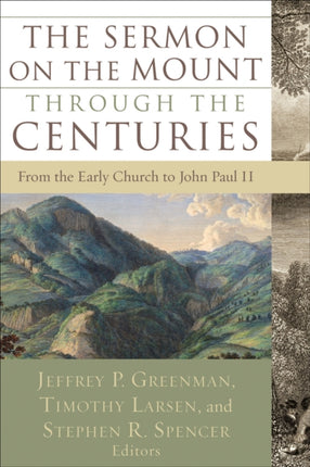 The Sermon on the Mount through the Centuries –