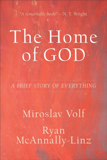 The Home of God – A Brief Story of Everything