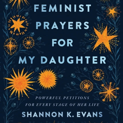 Feminist Prayers for My Daughter – Powerful