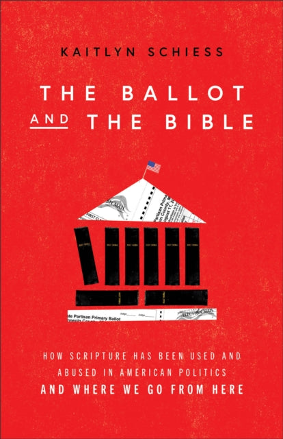 The Ballot and the Bible – How Scripture Has Been
