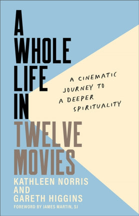 A Whole Life in Twelve Movies  A Cinematic