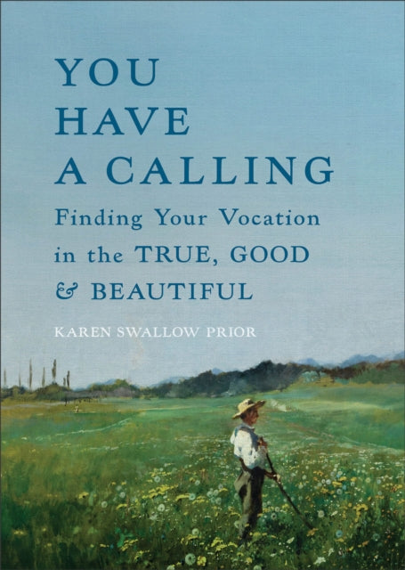 You Have a Calling  Finding Your Vocation in the
