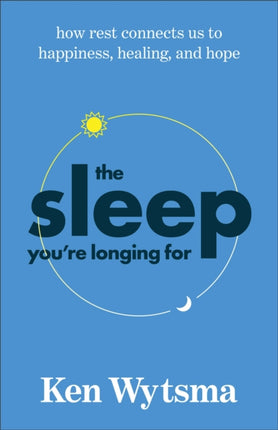 The Sleep Youre Longing for