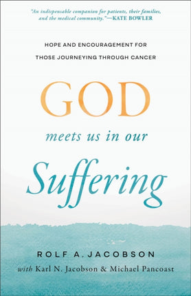 God Meets Us in Our Suffering