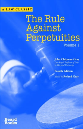 The Rule Against Perpetuities: v. 1