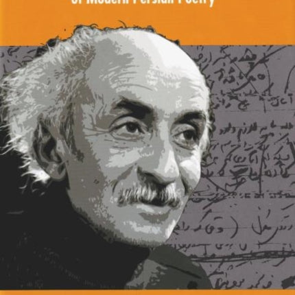 Neighbor Says: Nima Yushij & the Philosophy of Modern Persian Poetry