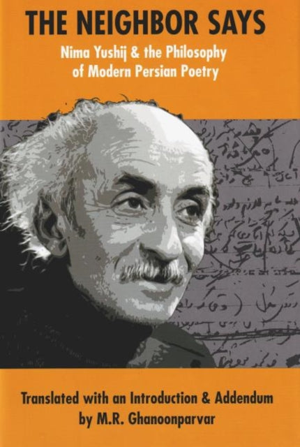 Neighbor Says: Nima Yushij & the Philosophy of Modern Persian Poetry