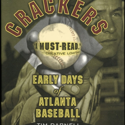 The Crackers: Early Days of Atlanta Baseball