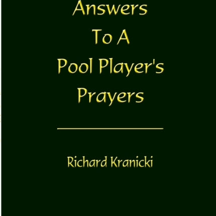 Answers to a Pool Player's Prayers