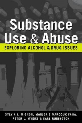 Substance Use and Abuse: Exploring Alcohol and Drug Issues