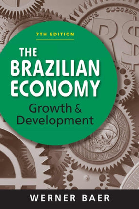 Brazilian Economy: Growth and Development