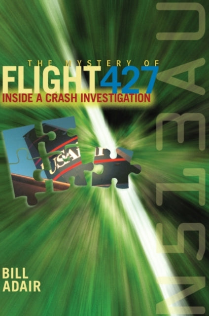 The Mystery of Flight 427: Inside a Crash Investigation