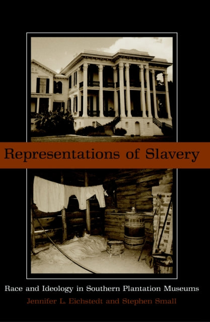 Representations of Slavery: Race and Ideology in