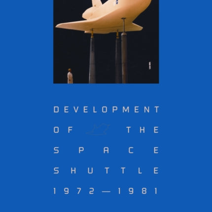 History of the Space Shuttle, Volume Two: