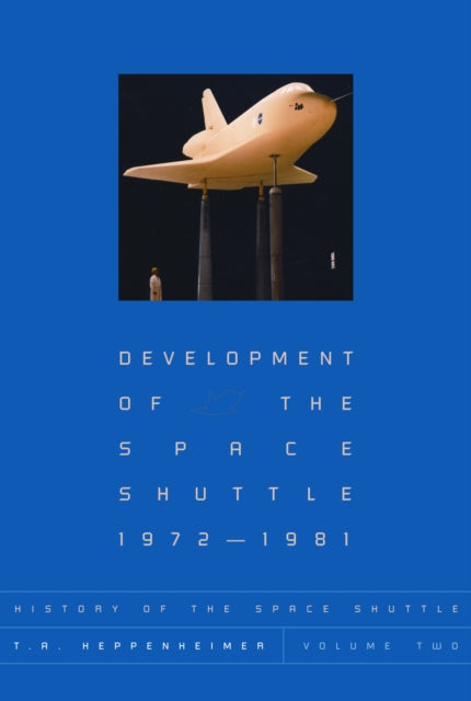 History of the Space Shuttle, Volume Two: