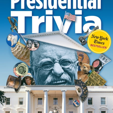 The Smithsonian Book of Presidential Trivia