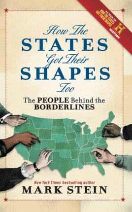 How the States Got Their Shapes Too: The People Behind the Borderlines