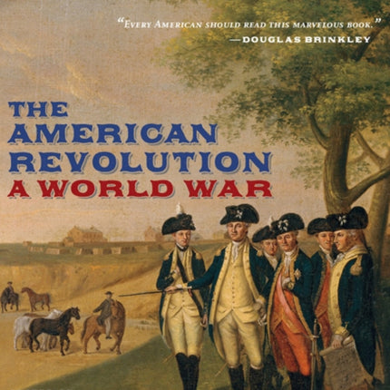 The American Revolution: A World War