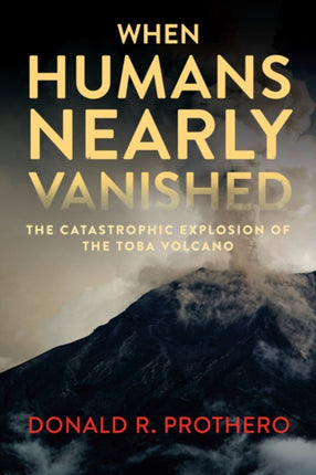 When Humans Nearly Vanished: The Catastrophic Explosion of the Tolba Volcano