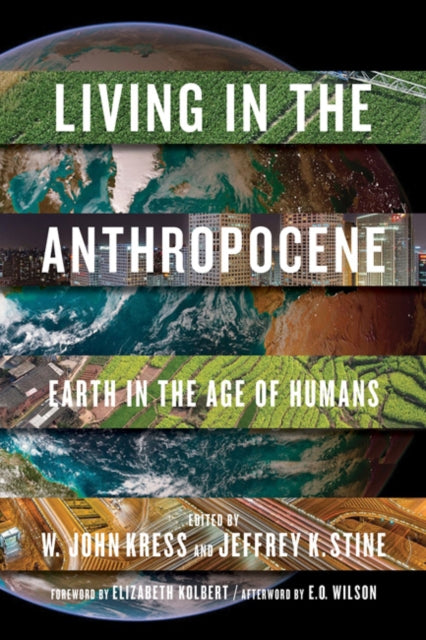 Living in the Anthropocene: Earth in the Age of Humans