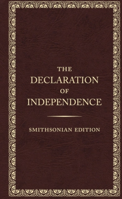 The Declaration of Independence - Smithsonian Edition