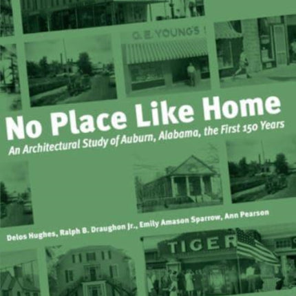 No Place Like Home: An Architectural Study of Auburn, Alabama