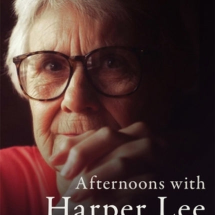 Afternoons with Harper Lee