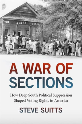 A War of Sections: How Deep South Political